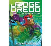 Flint, Henry - Judge Dredd: And to the Sea Return