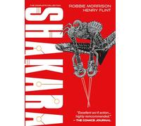 Henry Flint – Shakara – The Complete Collection – 2000 AD