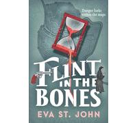 Flint in the Bones