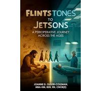 FLINTSTONES TO JETSONS: A PERIOPERATIVE JOURNEY ACROSS THE AGES