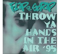 Flip Da Scrip - Throw Ya Hands in The Air