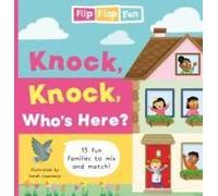 Flip Flap Fun: Knock, Knock, Who's Here?