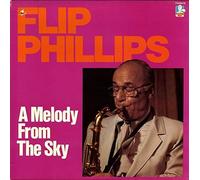 Flip Phillips - A Melody From The Sky [Vinyl LP]