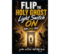 FLIP THE HOLY GHOST LIGHT SWITCH ON: Run, Devil, Run!