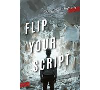 Flip Your Script: A True Story About Creating Life Long Lasting Change And Embracing All Pieces Of Where You Are Meant To Be! And Exactly How You Can Do Just That. Yes You!