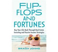 FlipFlops and Fortunes by Brady Johns Brady Johns (Auteur)