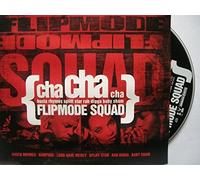 Flipmode Squad – Cha Cha Cha