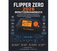 Flipper Zero 2026 Benutzerhandbuch