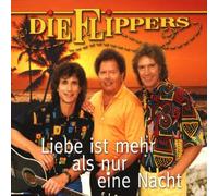 Flippers,die - Liebe Ist Mehr ALS Nur Eine Na [Import]