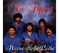 Flippers,die - Meine Grosse Liebe [Import]