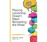 Flipping Leadership Doesn't Mean Reinventing The Wheel