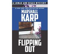 Flipping Out: Real Estate, Money, and Murder in Hollywood