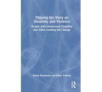 Flipping the Story on Disability and Violence: People With Intellectual Disability and Allies Leading the Change