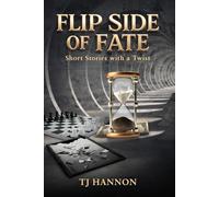 FLIPSIDE OF FATE: Short Stories with a Twist