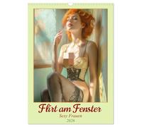 Flirt am Fenster - Sexy Frauen (Wandkalender 2026 DIN A3 hoch), CALVENDO Monatskalender: Sinnliche Frauenportraits