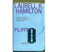 Flirt: An Anita Blake, Vampire Hunter Novel