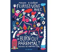 Flirtez-vous avec le burn-out parental (0)