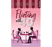 Flirting with 40