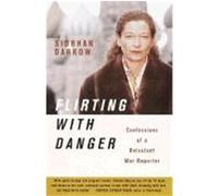 Flirting With Danger Siobhan Darrow (Auteur)