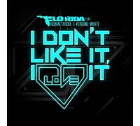 Flo Rida Feat. Thicke,Robin & White,Verdine - I Don'T Like It,I Love It (2-Track)