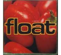 Float - I Hate You