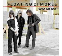 Floating Di Morel - Said My Say [Import]