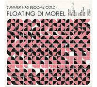 Floating di Morel - Summer Has Become Cold [Import]