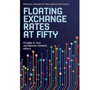 Floating Exchange Rates at Fifty