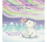 Floating on the Clouds of His Love