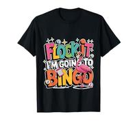 Flock It I'm Going to Bingo Senior Play Hobby Game - T-Shirt