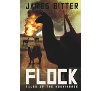 FLOCK - Tales of the Hooviverse: Book 2 from the absurd action thriller series taking the world by storm