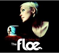 Floe, the - No Looking Back [Import]