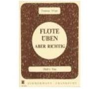 Flöte Üben ? Aber Richtig Wye / Trevor Wye / Trevor - Richter / Werner (Auteur)