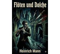 Flöten und Dolche: Novellen - Heinrich Mann - Bu Classics Books - ebook (ePub) - Livre