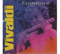 Flötenkonzerte/ Flute Concertos RV 108, 434, 533, 443, 444 & 445