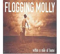 Flogging Molly - Within a Mile of Home [Import]