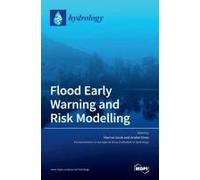 Flood Early Warning And Risk Modelling