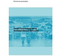 Flood Forecasting Using Artificial Neural Networks