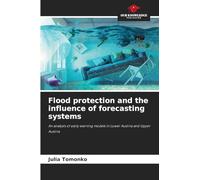 Flood protection and the influence of forecasting systems: An analysis of early warning models in Lower Austria and Upper Austria