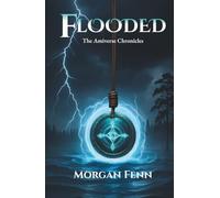Flooded: Book Two of the Amiverse Chronicles