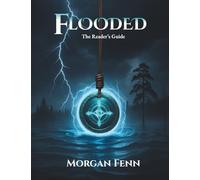 Flooded: The Readers Guide