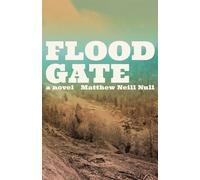 Floodgate - Matthew Neill Null - Blair - ebook (ePub) - Livre