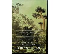 Floods, Famines, And Emperors: El Nino And The Fate Of Civilizations