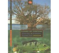 Floods of Fortune: Ecology and Economy Along the Amazon