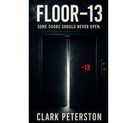 Floor 13: Some doors should never open