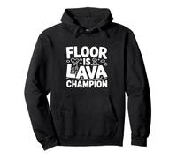 Floor is Lava Champion Jeu Amusant Sweat à Capuche