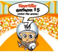 Floorfilla - Anthem 5 (Enter The Arena) [Import]