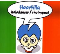 Floorfilla – Italo Dancer / The Hypno – Import – Zyx Music