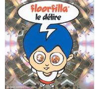 Floorfilla - Le Délire