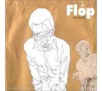 Flop - Rechute